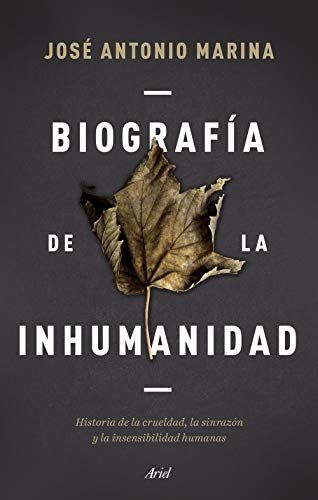 Biografía de la inhumanidad