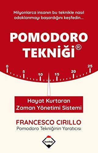 Pomodoro Teknigi - Hayat Kurtaran Zaman Yönetimi Sistemi