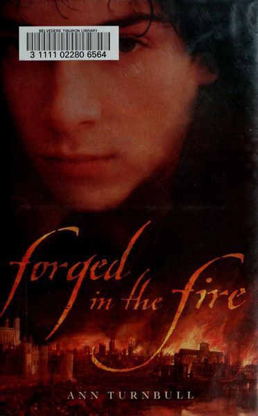 Forged in the Fire