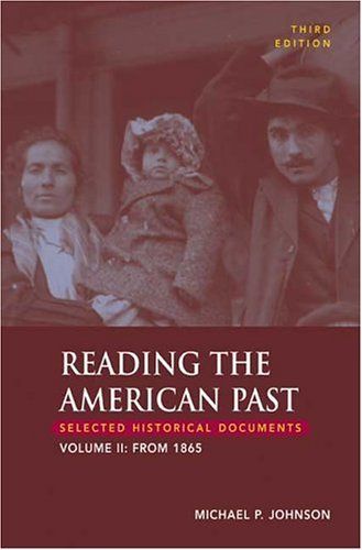 Reading the American Past, Volume II: From 1865