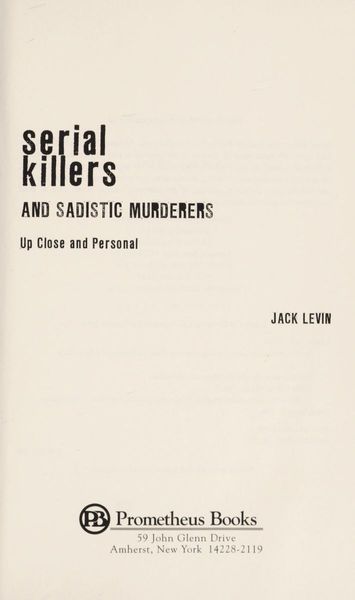 Serial killers and sadistic murderers