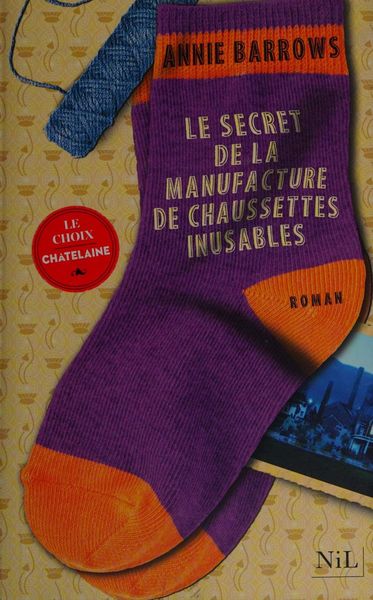 Le secret de la manufacture de chaussettes inusables