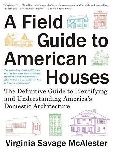 A Field Guide to American Houses