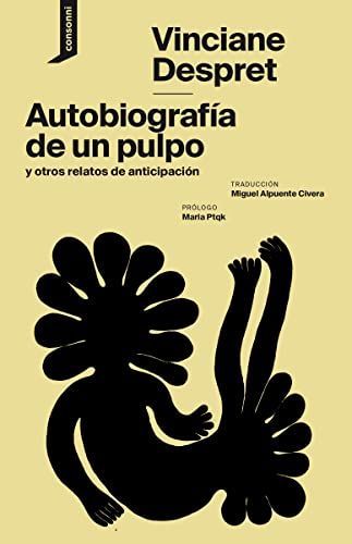 Autobiografía de un pulpo y otros relatos de anticipación