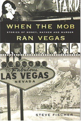 When the Mob Ran Vegas