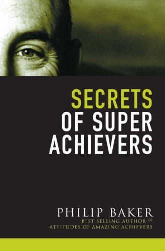 Secrets of Super Achievers
