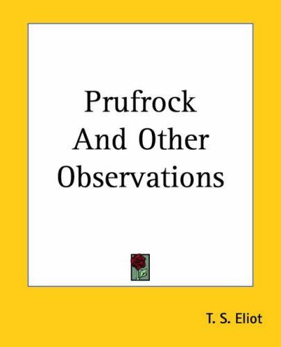 Prufrock And Other Observations