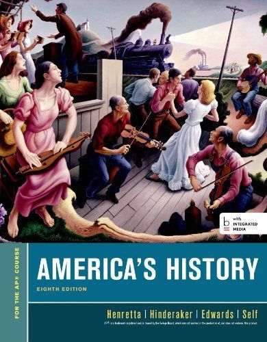 America’s History, For the AP* Course