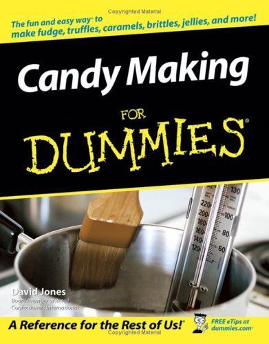 Candy Making For Dummies (For Dummies (Cooking))