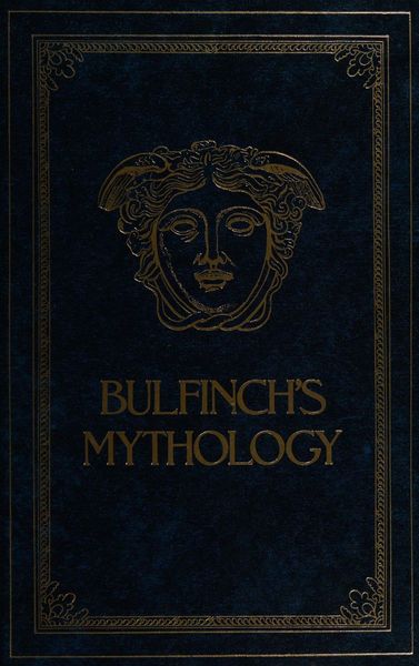 Bulfinch's Mythology, illustrated.