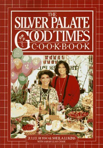 The  Silver Palate good times cookbook