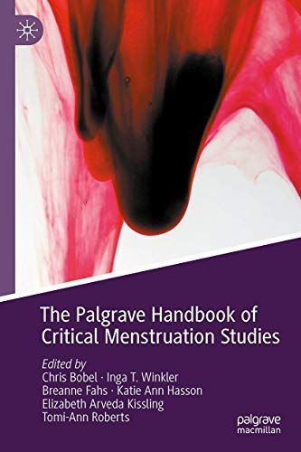 The Palgrave Handbook of Critical Menstruation Studies
