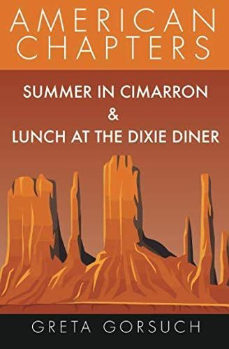 Summer in Cimarron & Lunch at the Dixie Diner