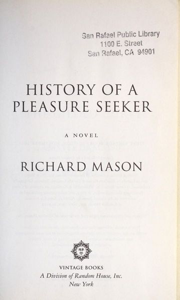 History of a pleasure seeker