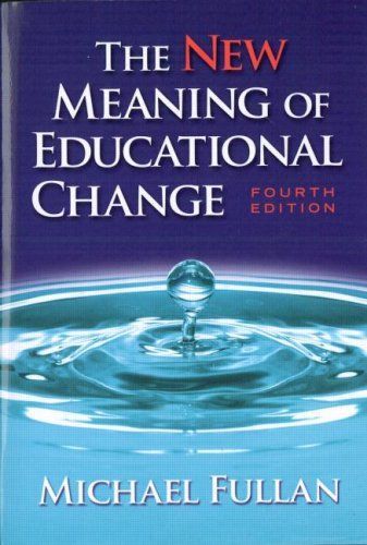 The New Meaning of Educational Change