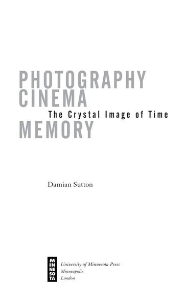 Photography, Cinema, Memory