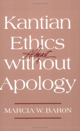 Kantian Ethics Almost Without Apology