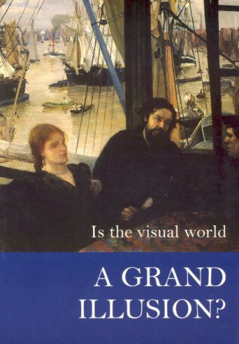 Is the Visual World a Grand Illusion? (Journal of Consciousness Studies Controversies in Science & the Humanities)