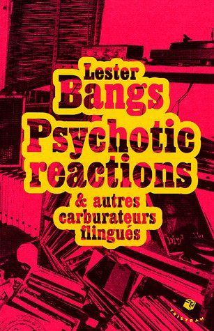 Psychotic reactions et autres carburateurs flingués