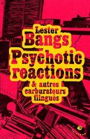 Psychotic reactions et autres carburateurs flingués