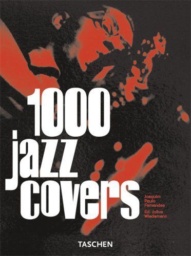 1000 Jazz Covers (Taschen Spring)