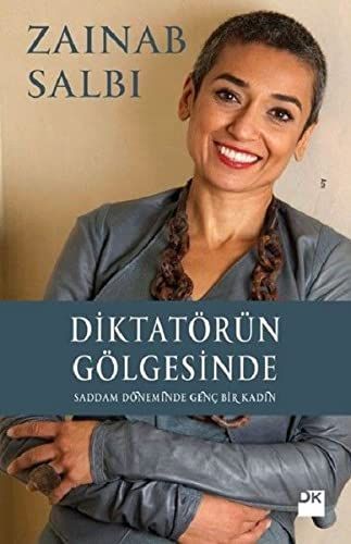 Diktatörün Gölgesinde; Saddam Döneminde Genc Bir Kadin