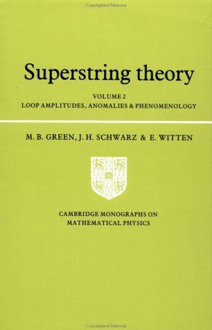 Superstring Theory: Volume 2, Loop Amplitudes, Anomalies and Phenomenology