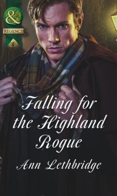 Falling for the Highland Rogue