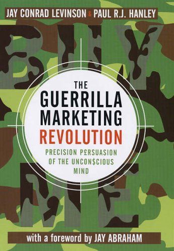 The Guerrilla Marketing Revolution