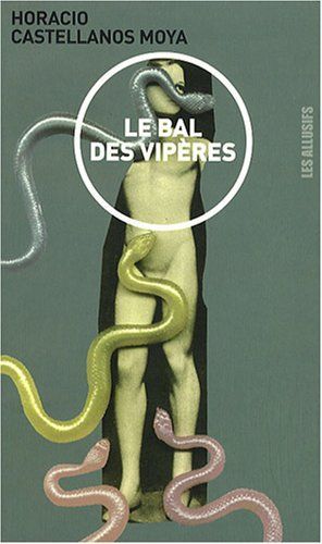 Le bal des vipÃ¨res (French Edition)