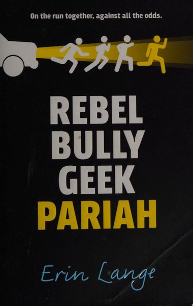 Rebel, Bully, Geek, Pariah