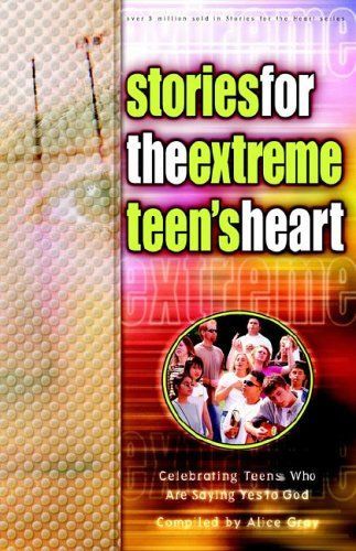 Stories for the Extreme Teen's Heart