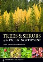 Trees and Shrubs of the Pacific Northwest
