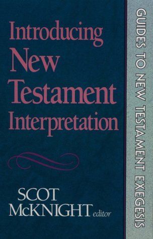 Introducing New Testament Interpretation (Guides to New Testament Exegesis)