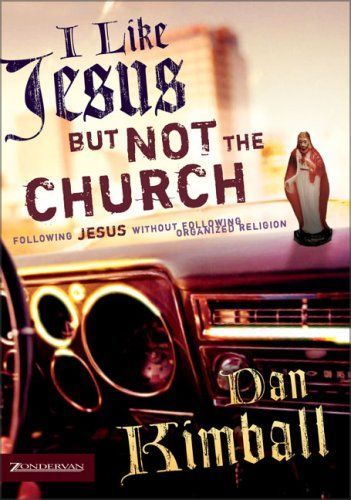 I Like Jesus but Not the Church