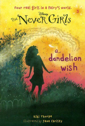 A Dandelion Wish (Turtleback School & Library Binding Edition) (Never Girls)