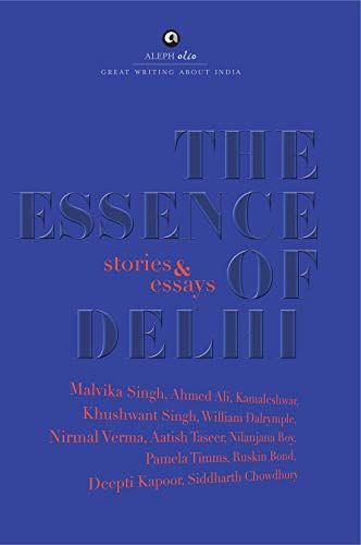 The Essence of Delhi