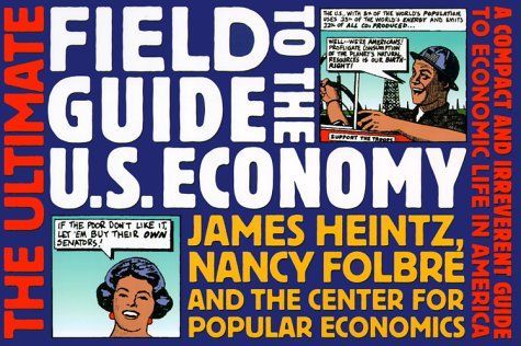 The Ultimate Field Guide to the US Economy