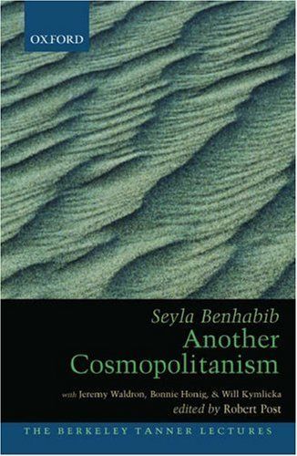 Another Cosmopolitanism (The Berkeley Tanner Lectures)