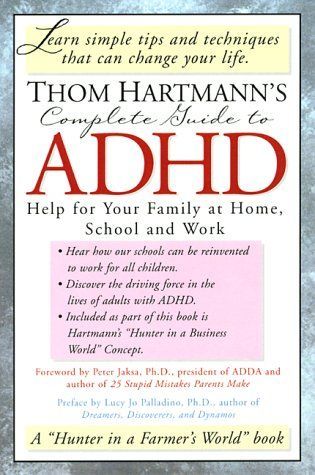 Thom Hartmann's Complete Guide to ADHD