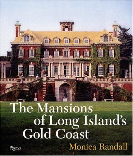 The Mansions of Long Island's Gold Coast