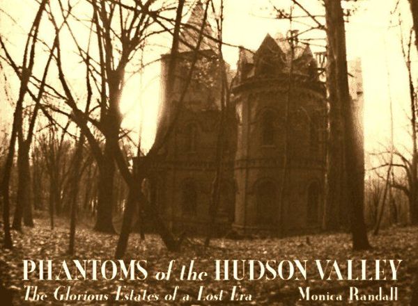 Phantoms of the Hudson Valley