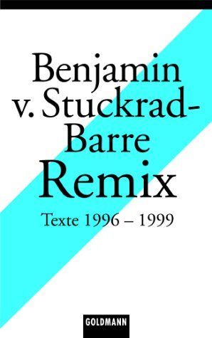 Remix 1. Texte 1996-1999.