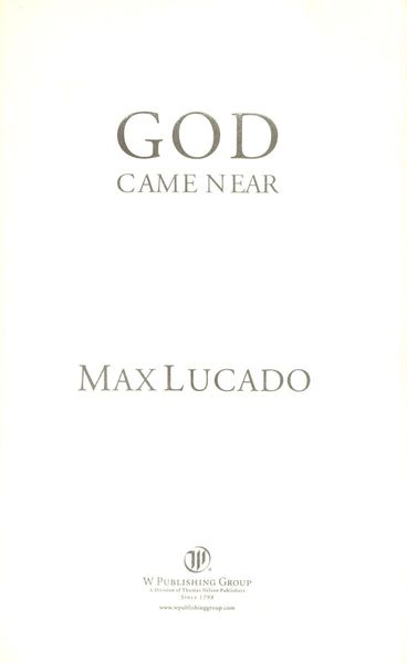 God Came Near (Lucado, Max)