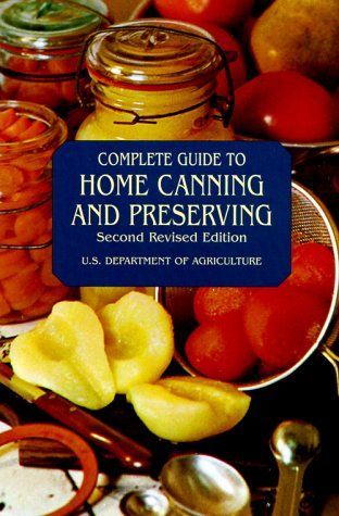 Complete Guide to Home Canning and Preserving (Second Revised Edition)