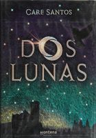 Dos Lunas/ Two Moons (Spanish Edition)