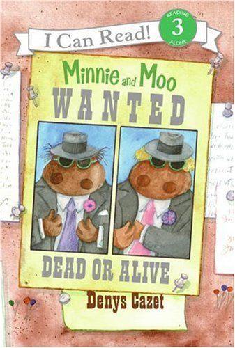 Minnie and Moo, wanted dead or alive