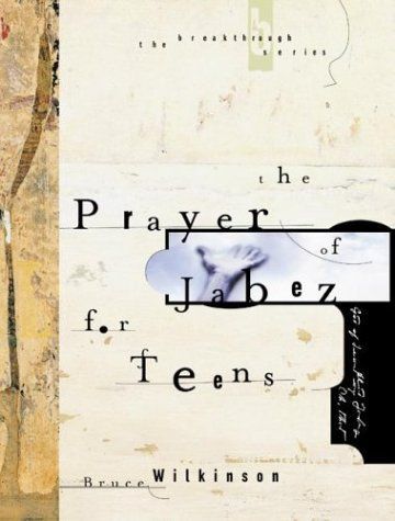 The Prayer of Jabez for Teens (Breakthrough Series)