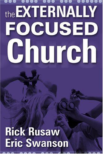 The Externally Focused Church