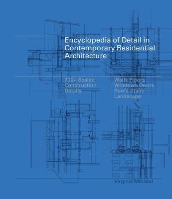 Encyclopedia of Detail in Contemporary Residential Architect